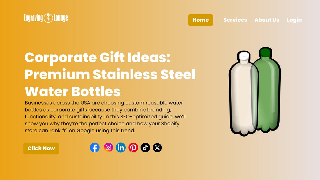 Corporate Gift Ideas: Premium Stainless Steel Water Bottles